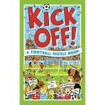 Kick Off! A Football Puzzle Book By: Clive Gifford and Julian Mosedale