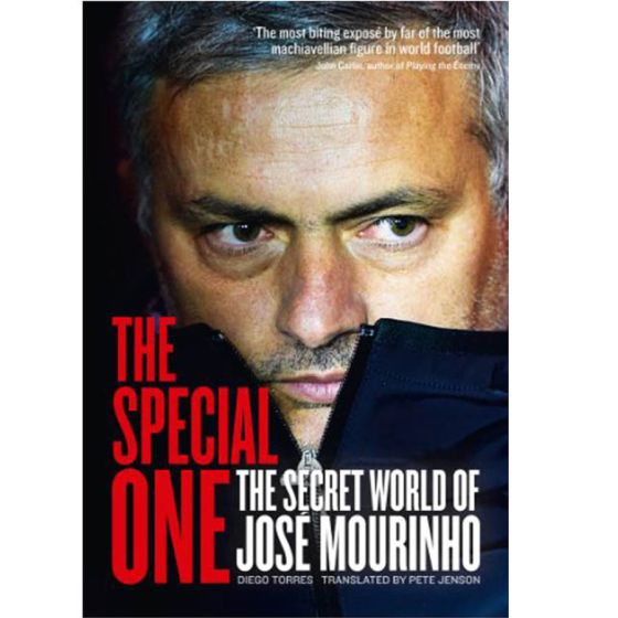 The Special One: The Dark Side of Jose Mourinho