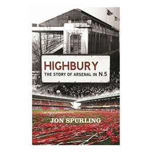 Highbury: The Story of Arsenal in N.5