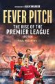 Fever Pitch: The Rise of the Premier League 1992-2004 Hardcover Book By: Paul McCarthy